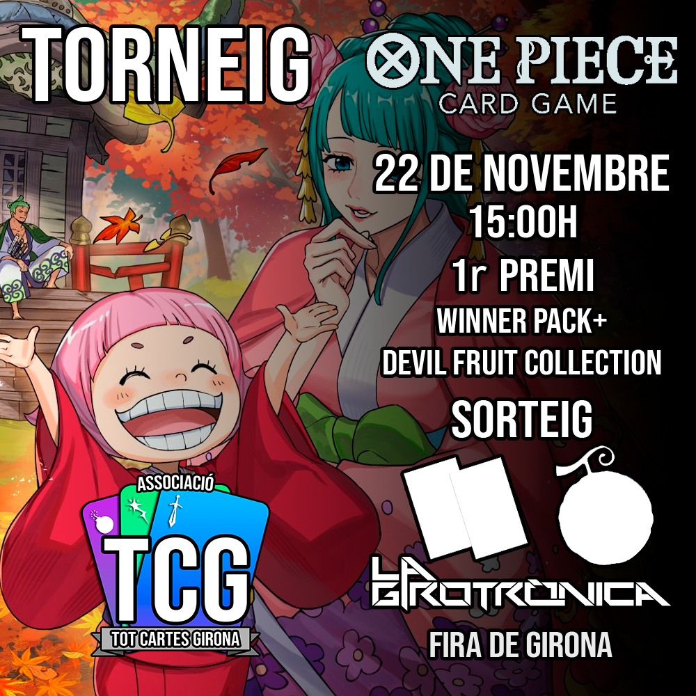 Torneig One Piece TCG - Girotronica (Dia 22)